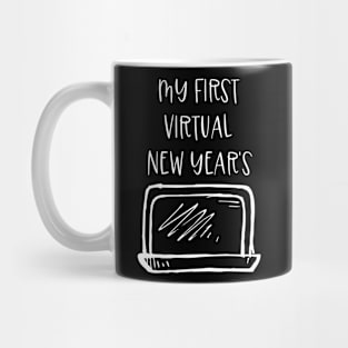 My First Virtual NEW YEAR'S - Lockdown NEW YEAR'S Mug